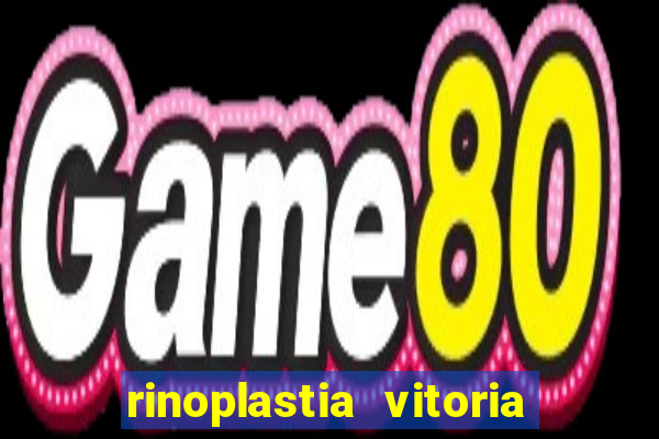 rinoplastia vitoria da conquista